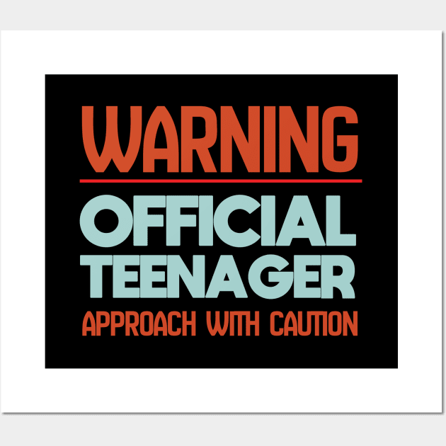 13th Birthday - Warning Official Teenager Approach With Caution Wall Art by Kudostees